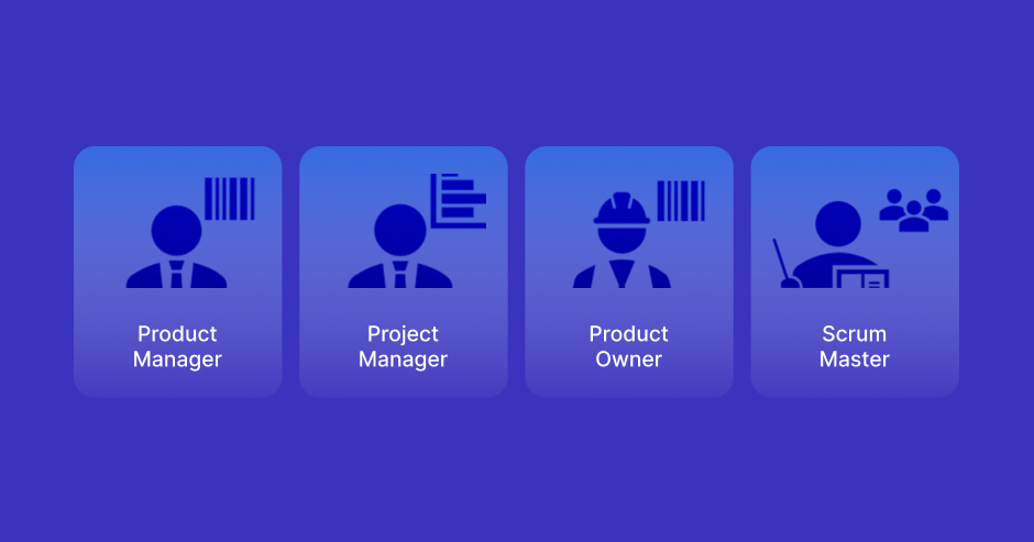 Icons showcasing Scrum master vs Product Manager vs Project Manager vs Product Owner