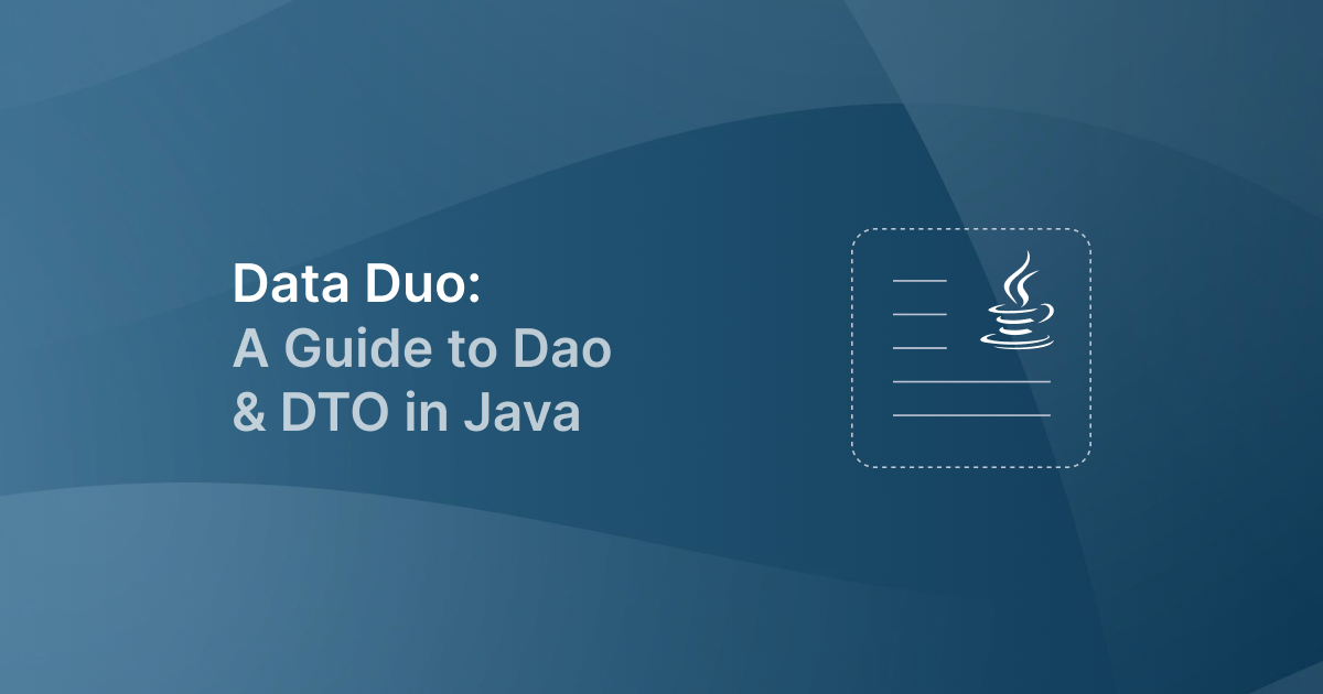 Mastering DAO and DTO Patterns in Java Development