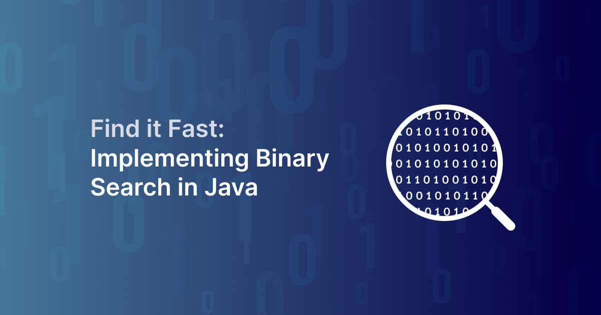 Binary Search Algorithm in Java: Implementation and Key Concepts