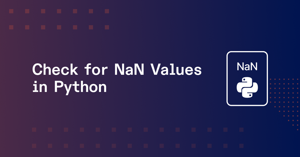 4 Easy Ways to Check for NaN Values in Python