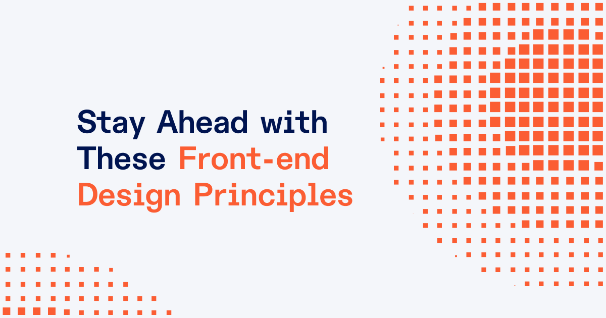 Modern Front-End Design: 18 Essential Principles for 2025