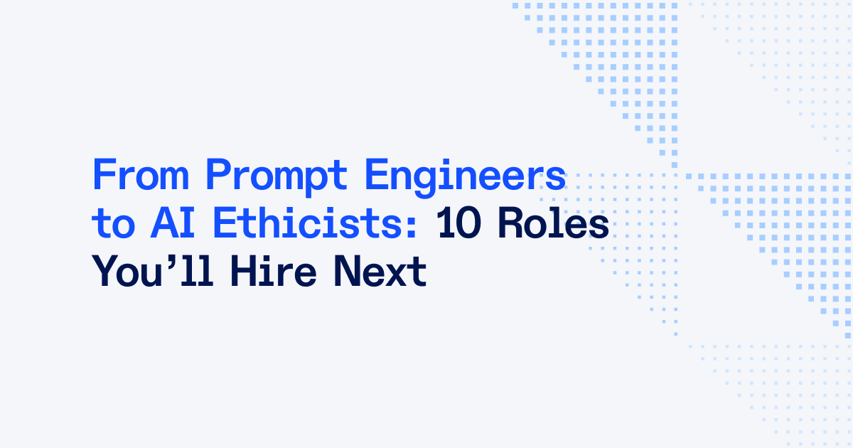 10 Emerging AI Roles You’ll Be Hiring in 2026
