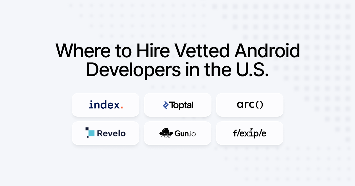 Top 6 Platforms to Hire Android Developers in the U.S [2026]