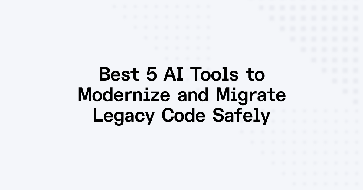 AI Tools Simplifying Legacy Code Modernization and Migration